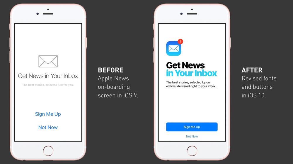 Before: Apple News onboarding screen in iOS 9. After: Revised fonts and buttons in iOS 10.